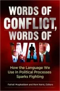 Words of Conflict, Words of War: How the Language We Use in Political Processes Sparks Fighting