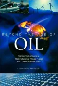 Beyond the Age of Oil: The Myths, Realities, and Future of Fossil Fuels and Their Alternatives