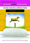 Encyclopedia of Sleep and Dreams [2 volumes]: The Evolution, Function, Nature, and Mystery of Nocturnal Behaviors