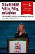 Global HIV/AIDS Politics, Policy, and Activism [3 Volumes]