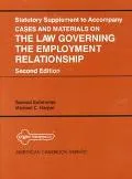 Statutory Supplement to Cases and Materials on the Law Governing the Employment Relationship