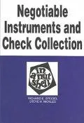 Negotiable Instruments and Check Collection The New Law in a Nutshell