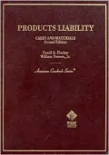 Cases and Materials on Products Liability