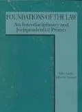 Foundations of the Law: An Interdisciplinary and Jurisprudential Primer
