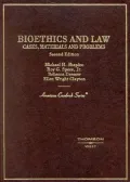 Cases, Materials, and Problems on Bioethics and Law