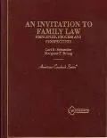 Invitation to Family Law: Process, Problems and Possibilities