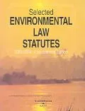 Selected Environmental Law Statutes 2003-2004