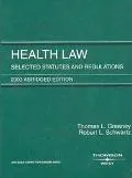 Health Law Selected Statutes and Regulations