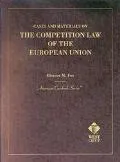 Cases and Materials on the Competition Law of the European Union, Excerpted from Cases and M...