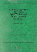 Effective Appellate Advocacy: Brief Writing and Oral Arguement (American Casebook Series)