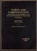 Torts and Compensation, Personal Accountability and Social Responsibility for Injury