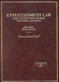Entertainment Law: Cases and Materials on Film, Television, and Music