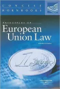Principles of European Union Law Concise Hornbook
