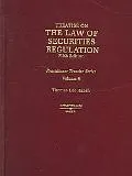 Treatise on the Law of Securities Regulation Chs. 13-15