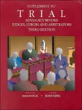 Trial: Advocacy Before Judges, Jurors, and Arbitrators