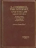 E-Commerce, The Internet and the Law, Cases and Materials