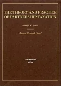 Theory and Practice of Partnership Taxation