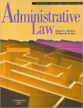 Weaver and Araiza's Black Letter Outline on Administrative Law
