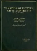 Taxation of Estates, Gifts and Trusts