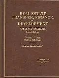 Real Estate Transfer, Finance and Development Cases and Materials on