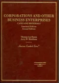Corporations and Other Business Enterprises: Cases and Materials