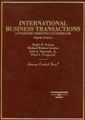 International Business Transactions, a Problem-Oriented Coursebook, 2005 (See Also 2005 Documents Supplement)