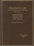 Property Law, Cases, Materials and Problems