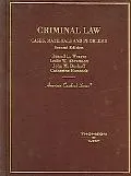 Cases and Materials on Criminal Law, 2d
