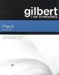 Gilbert Law Summaries Property