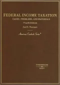 Federal Income Taxation: Cases, Problems and Materials