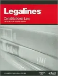 Legalines on Constitutional Law, 16th, Keyed to Sullivan