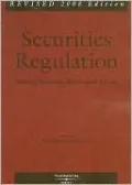 Securities Regulation, Selected Statutes, Rules and Forms, Revised 2008
