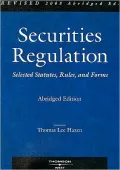 Securities Regulation, Selected Statutes, Rules and Forms, Revised 2008 Abridged ed.