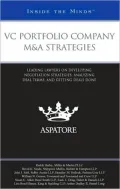 VC Portfolio Company M&A Strategies: Leading Lawyers on Developing Negotiation Strategies, Analyzing Deal Terms, and Getting Deals Done
