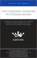 The Changing Landscape of Veterans Affairs: Government Officials on Educating Veterans on Entitled Benefits, Protecting Veterans' Rights, and Initiating Needed Reform