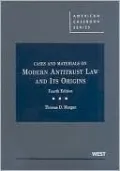 Cases and Materials on Modern Antitrust Law and Its Origins
