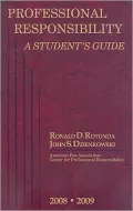 Professional Responsibility: Student Guide, 2008-2009 ed.