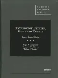Taxation of Estates, Gifts and Trusts