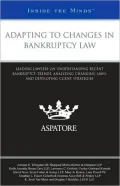 Adapting to Changes in Bankruptcy Law