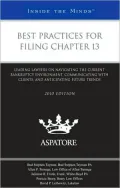 Best Practices for Filing Chapter 13, 2010 ed.: Leading Lawyers on Navigating the Current Bankruptcy Environment, Communicating with Clients, and Anticipating Future Trends (Inside the Minds)