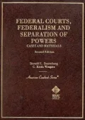 Federal Courts, Federalism and Separation of Powers, Cases and Materials