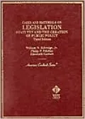 Legislation: Statutes and the Creation of Public Policy,Third Edition