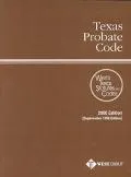 Texas Probate Code 2000 Edition