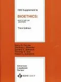 1999 Supplement to Bioethics Health Care Law and Ethics
