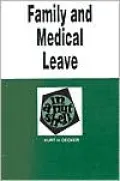 Family and Medical Leave in a Nutshell