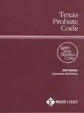 Texas Probate Code 2002 Edition