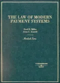 The Law of Modern Payment Systems (Hornbook Series)