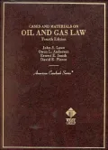 Cases and Materials on Oil and Gas Law