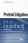 Pretrial Litigation in a Nutshell