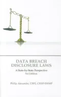 Data Breach Disclosure Laws, 3rd Edition